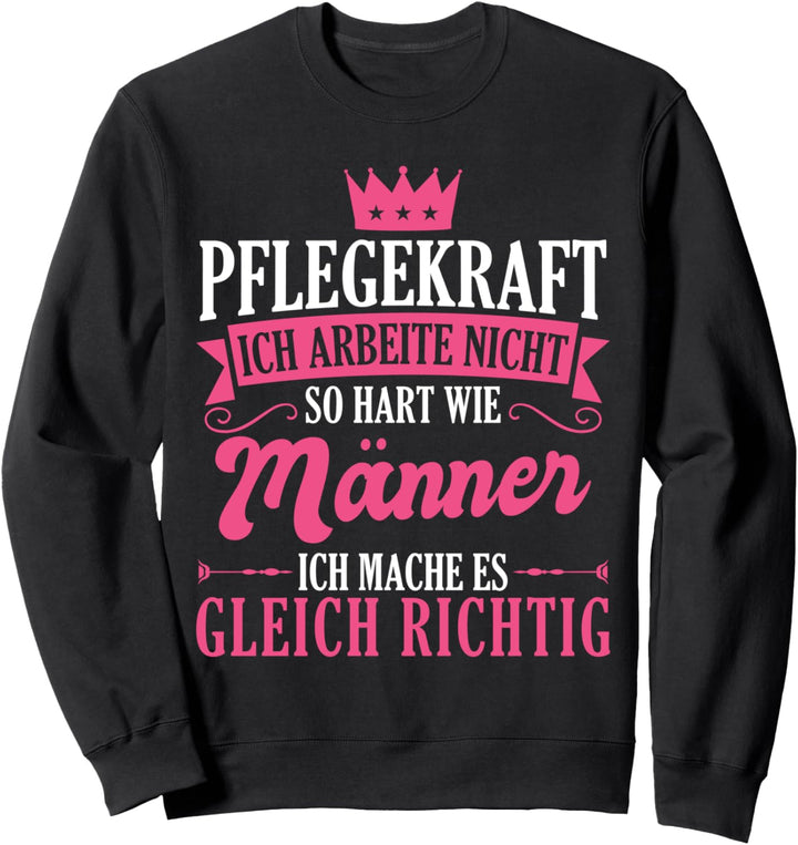 Pflegekraft Pflegepersonal Pflegekräfte Sweatshirt