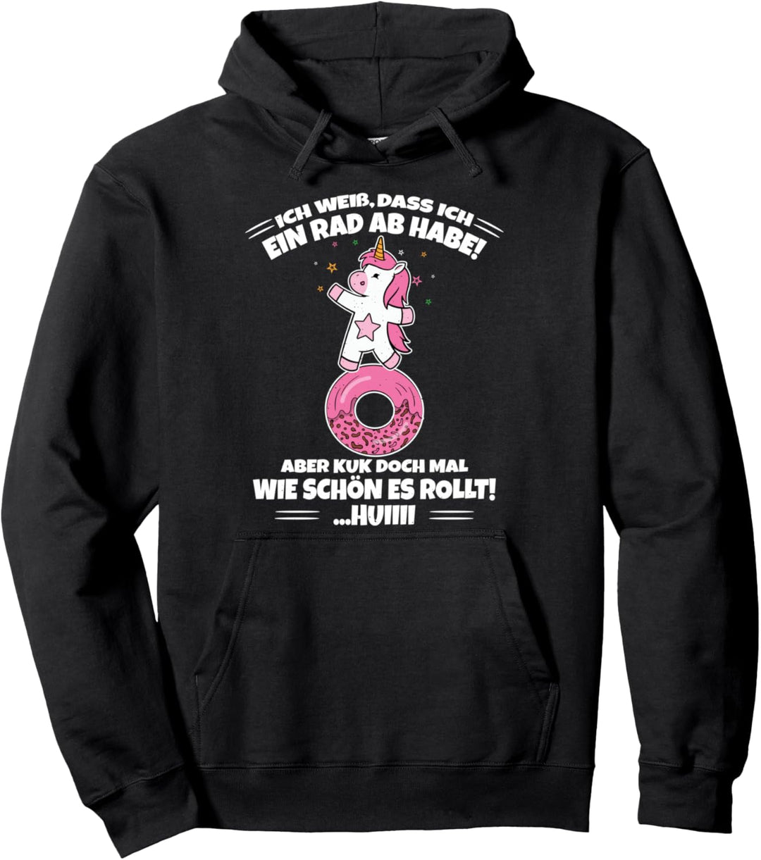 Ich Weiss Dass Ich Ein Rad Ab Habe - Einhorn Pullover Hoodie