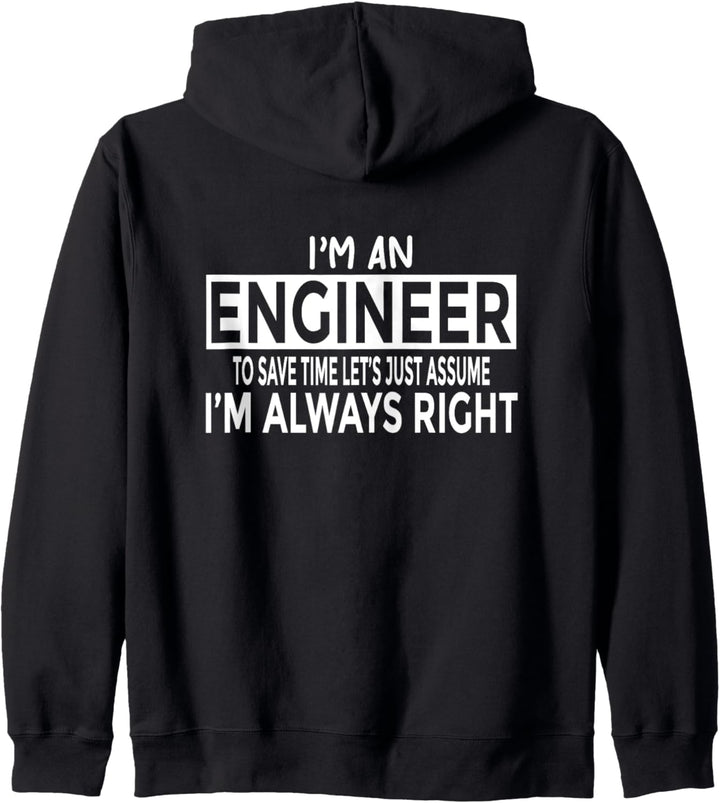 Ingenieur - nimm einfach an, ich habe immer Recht Kapuzenjacke