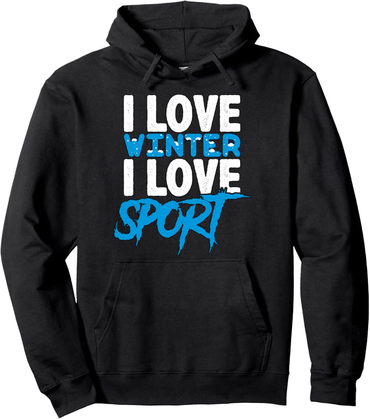 Ehrfürchtig I Love Winter I Love Schnee-Ski-Ski Snowboard Pullover Hoodie