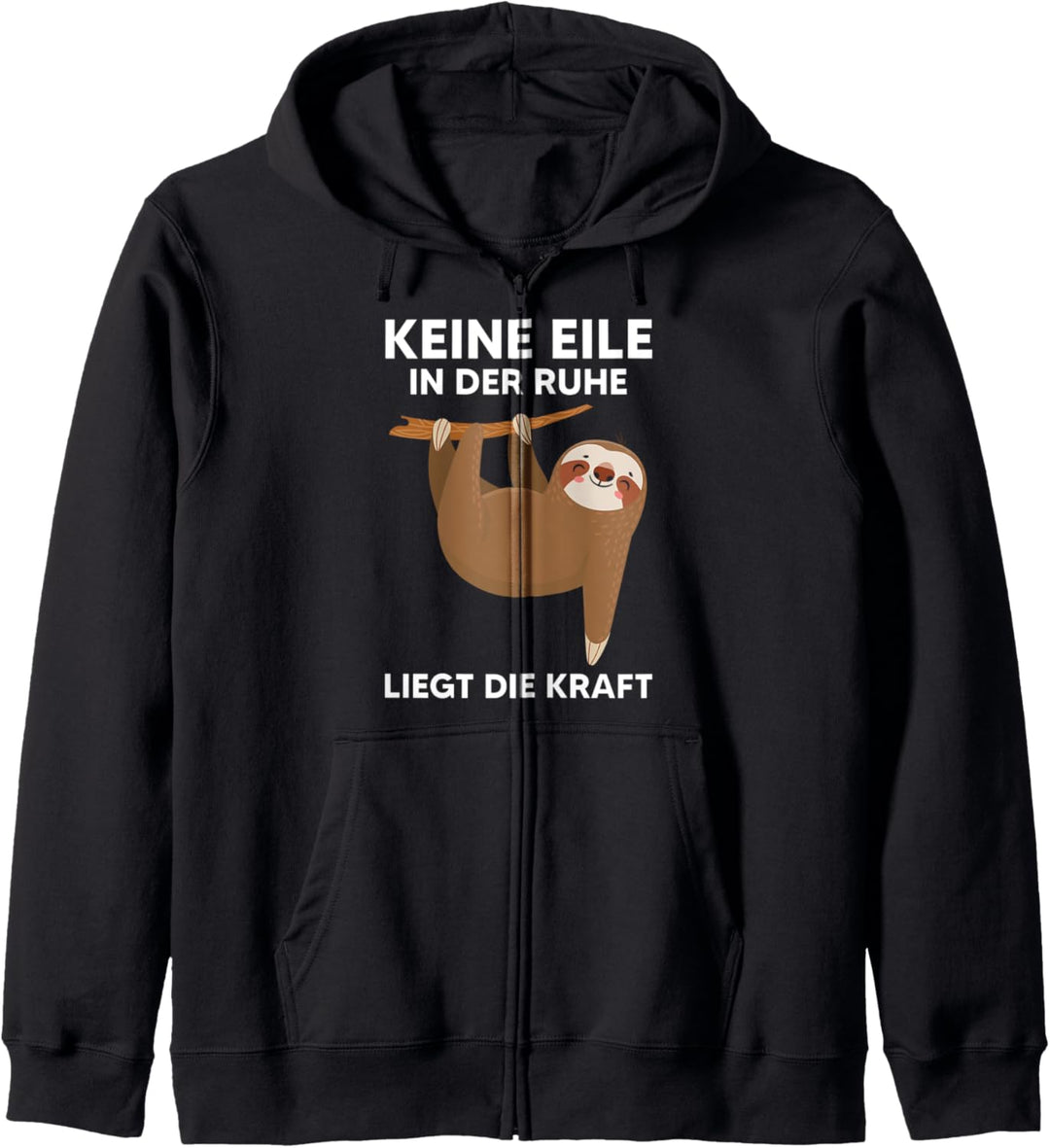 Keine Eile In Der Ruhe Liegt Die Kraft Faultier Kapuzenjacke