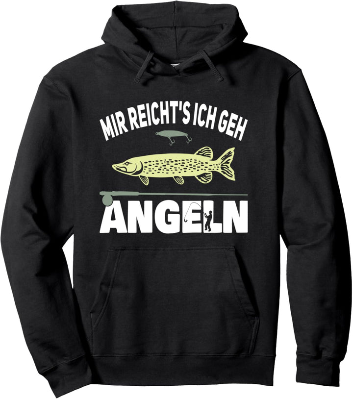 Mir reicht's ich geh Angeln Hecht Sportfischer Angler Pullover Hoodie