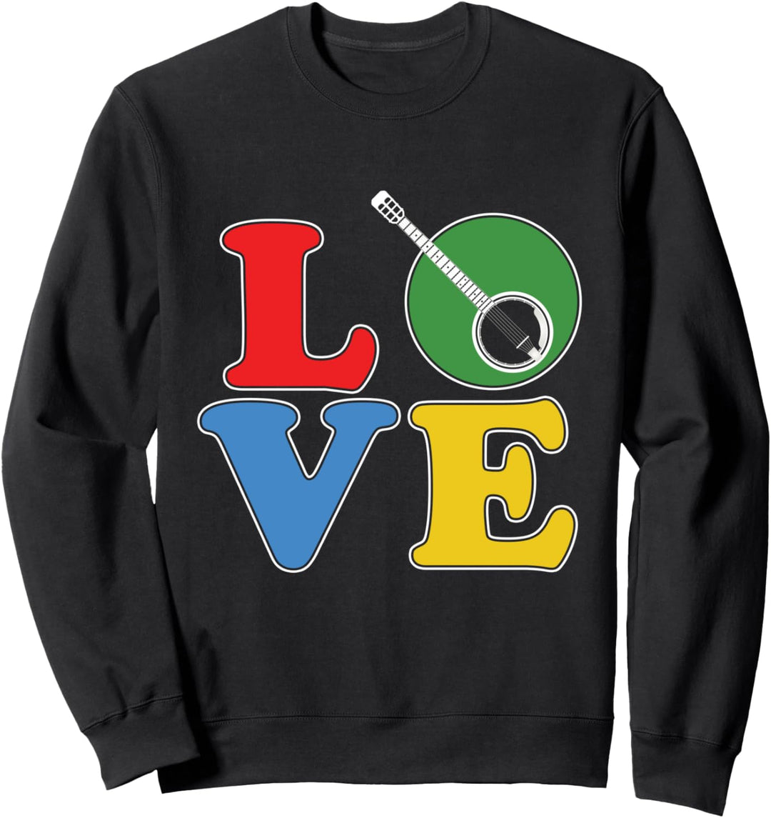 Ich Liebe Banjo Musikinstrument Zupfinstrument Bluegrass Sweatshirt