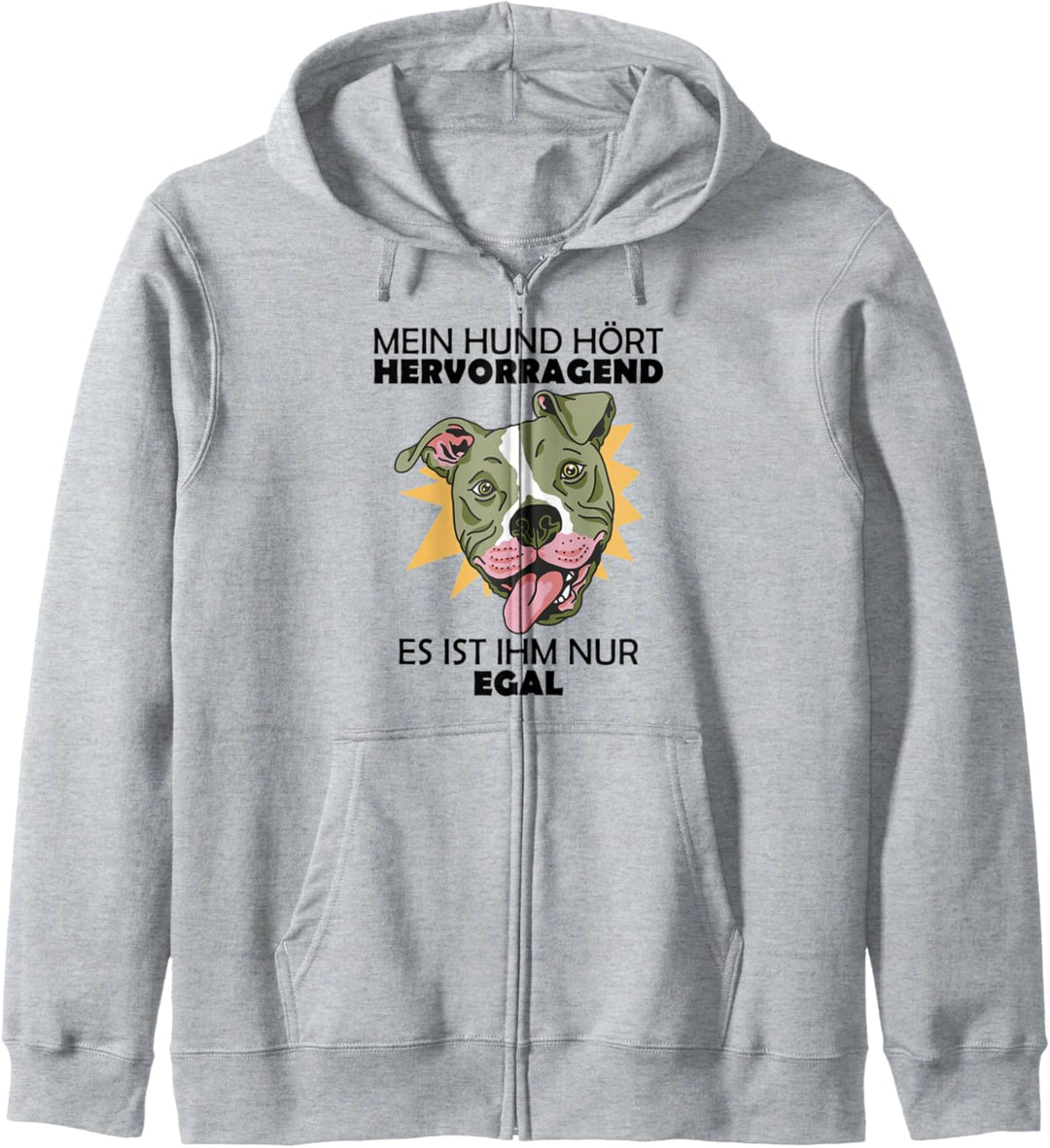 Mein Hund hört hervorragend es ist ihm nur egal Kapuzenjacke