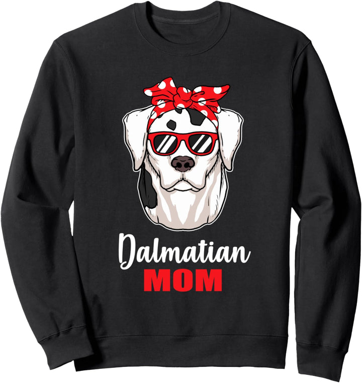 Lustiges Hunde Mama Geschenk Frauchen Dalmatiner Hund Sweatshirt