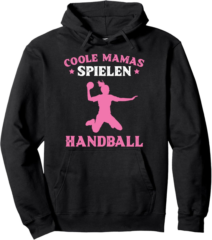 Coole Mamas Spielen Handball Handballerin Spruch Pullover Hoodie