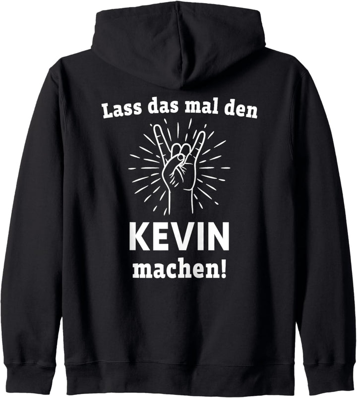 Lass das mal den Kevin machen Vornamen Namen Kapuzenjacke