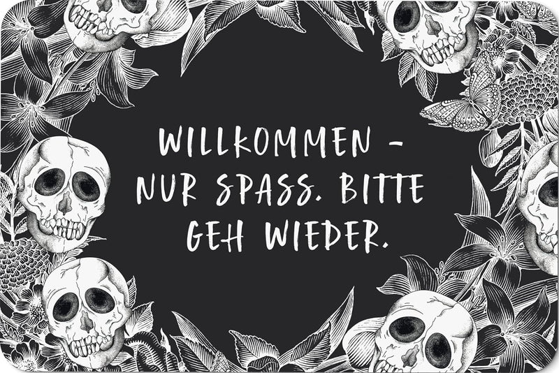 Tassenbrennerei Fussmatte mit Spruch: Willkommen - nur Spass. Bitte GEH Wieder. - Totenkopf Türmatte