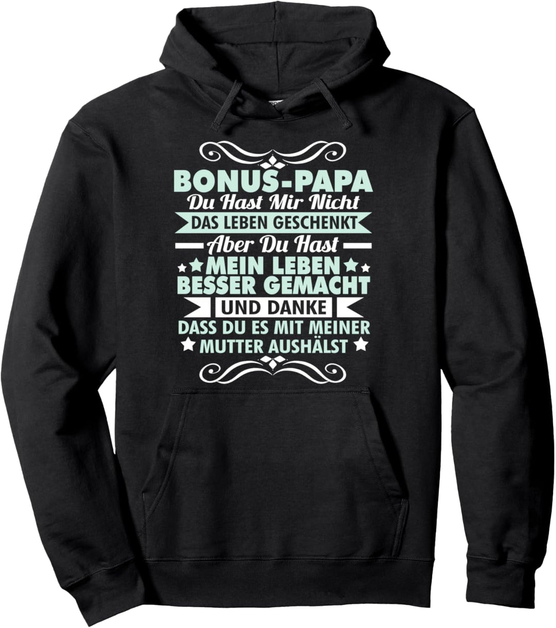 Bonus Papa Stiefvater Leben besser gemacht Vatertagsgeschenk Pullover Hoodie