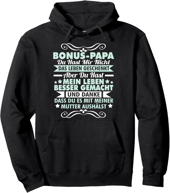 Bonus Papa Stiefvater Leben besser gemacht Vatertagsgeschenk Pullover Hoodie