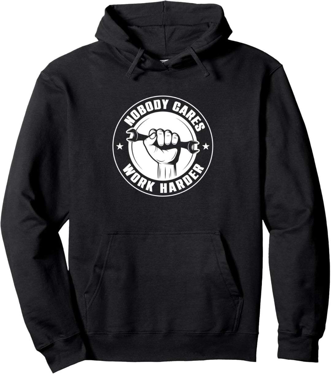 Nobody Cares Work Harder Autoreparatur Pullover Hoodie