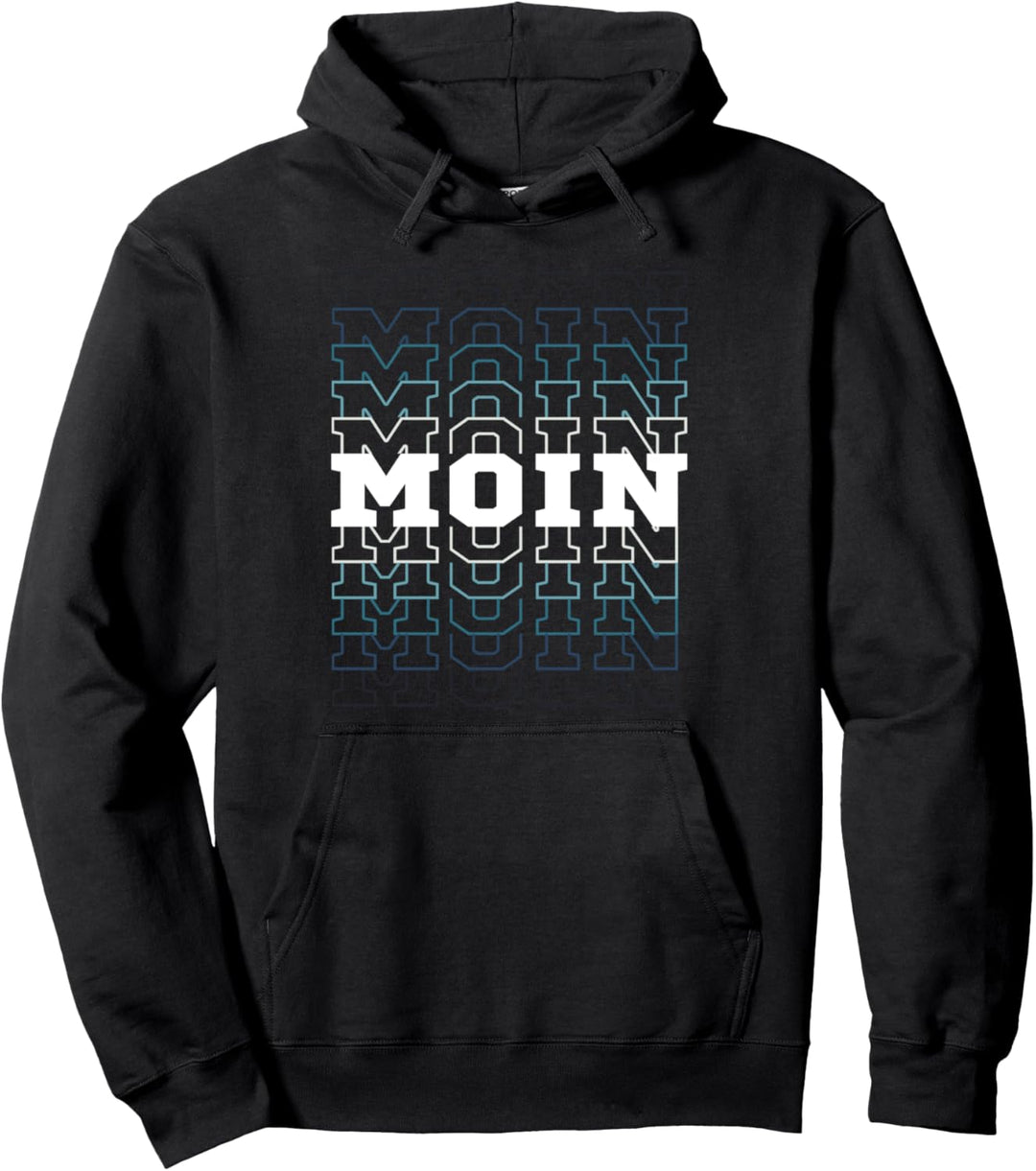 Moin - Norddeutsche Begrüssung Pullover Hoodie