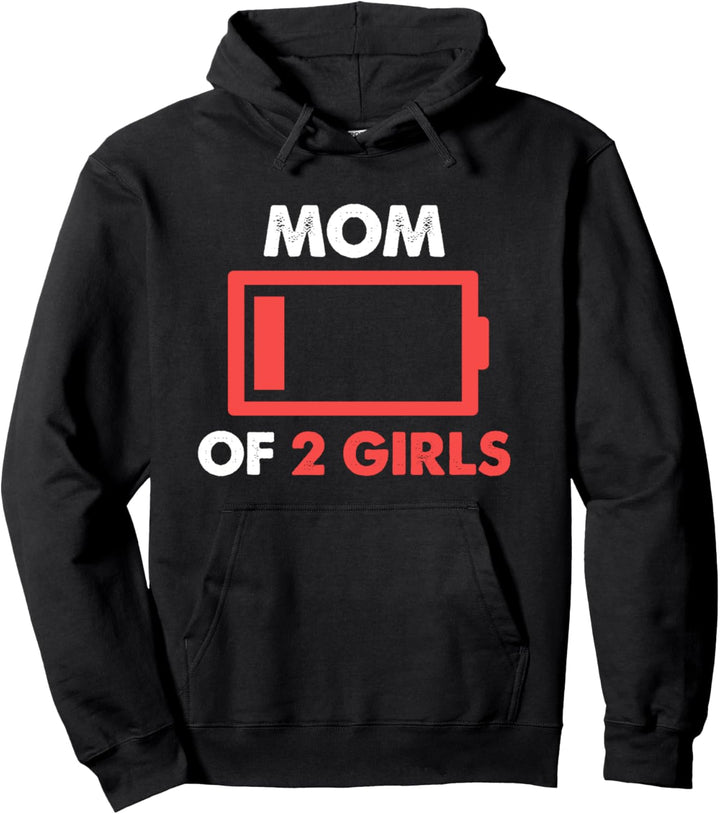 Mom of 2 Girls Gift From Daughter Mothers Day Birthday Pullover Hoodie