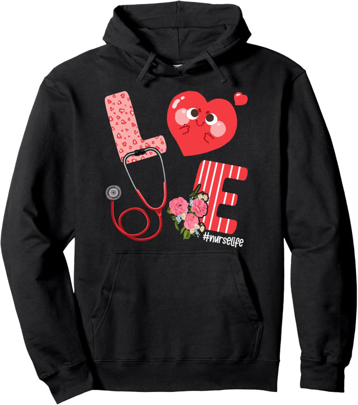 Love Heart Stethoscope Nurse Life Valentines Day Pullover Hoodie