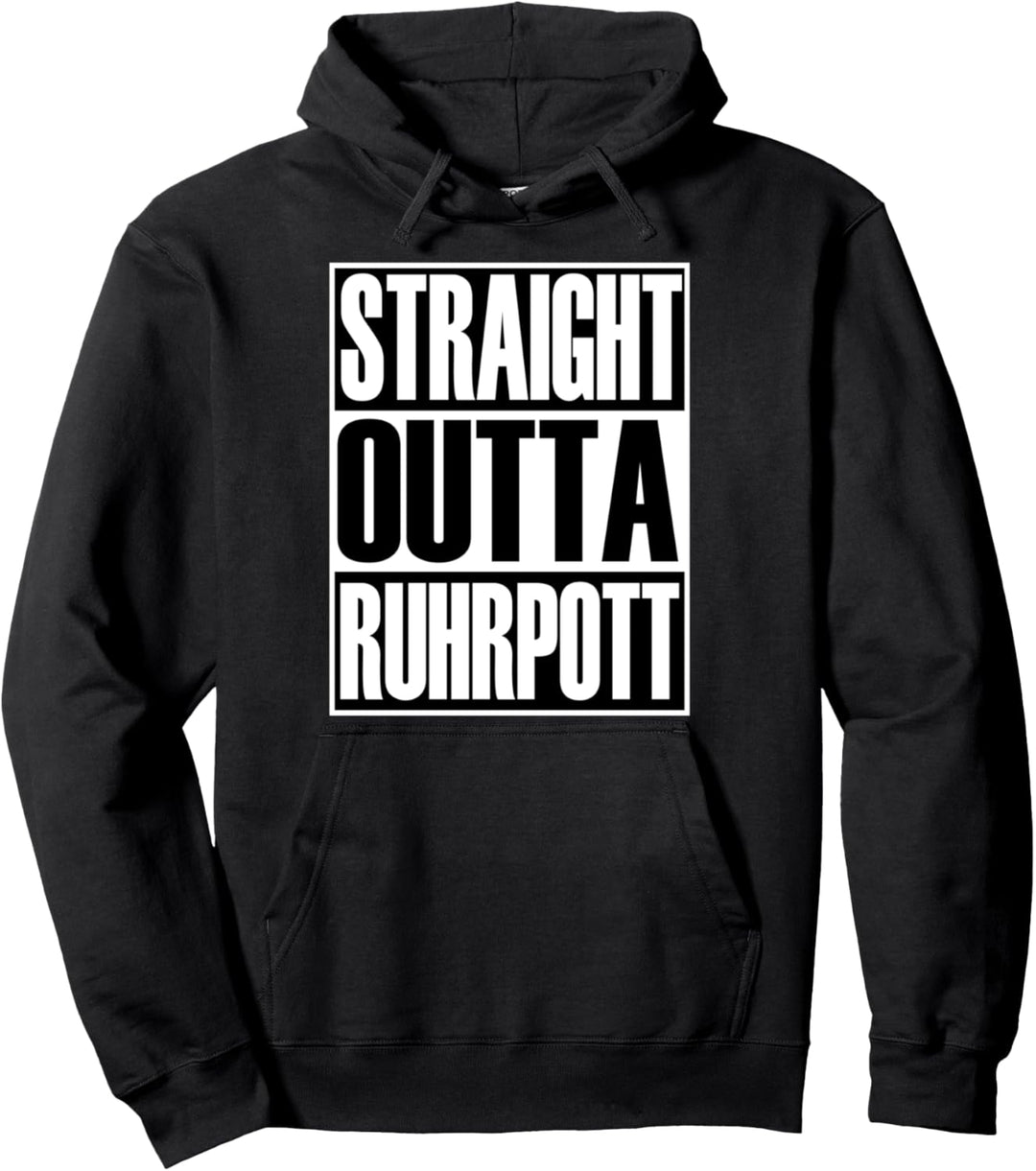 Klamottenpott: Straight Outta Ruhrpott Witziges Pullover Hoodie