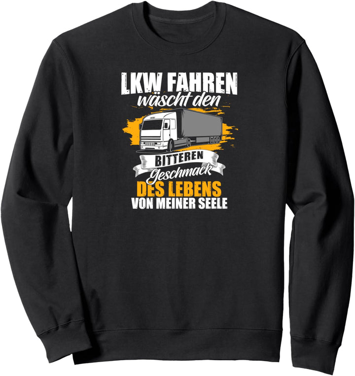 LKW-Fahrer Sattelzug Trucker Motiv für Berufskraftfahrer Sweatshirt