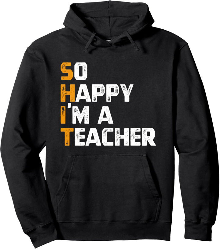 Englischlehrer Lehrer Lehrerin - So Happy I'm A Teacher Pullover Hoodie