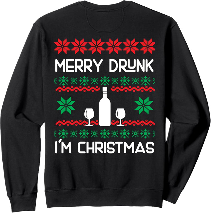 Backprint Merry drunk im christmas ugly Weihnachten Sweatshirt