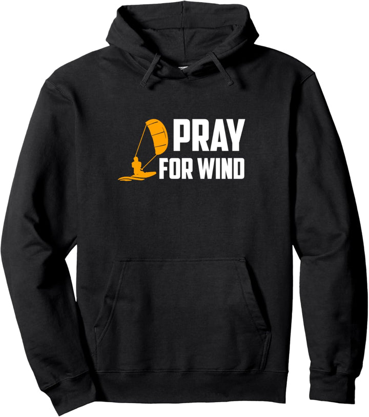 Pray For Wind Kiteboarding Kitesurfing Wassersport Pullover Hoodie