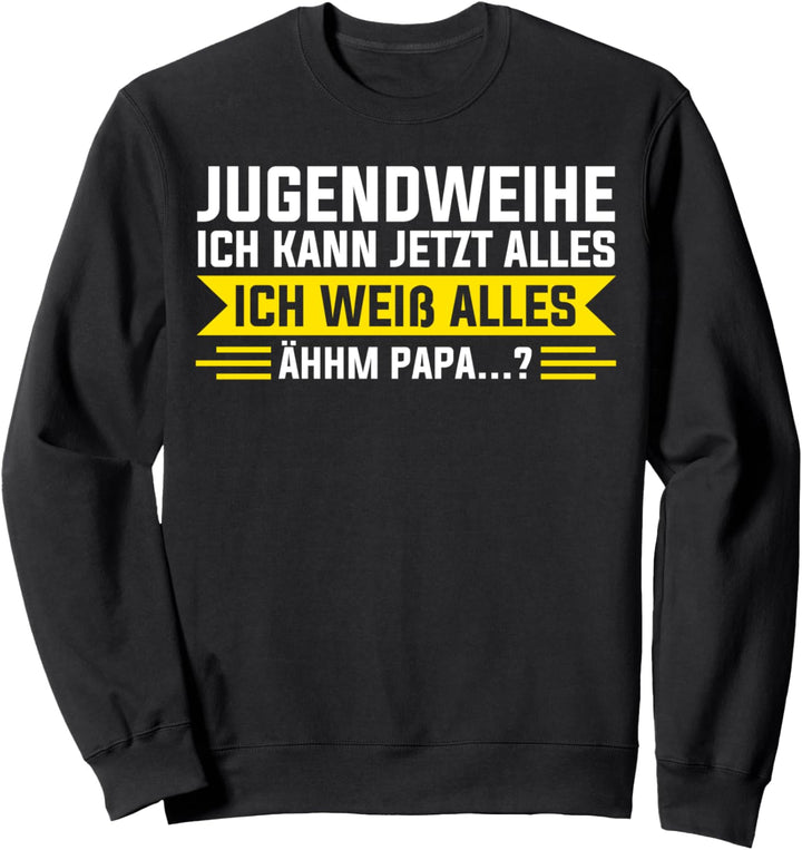 Jugendwiehe Jugendliche Erwachsen Jugendweihefeier Sweatshirt