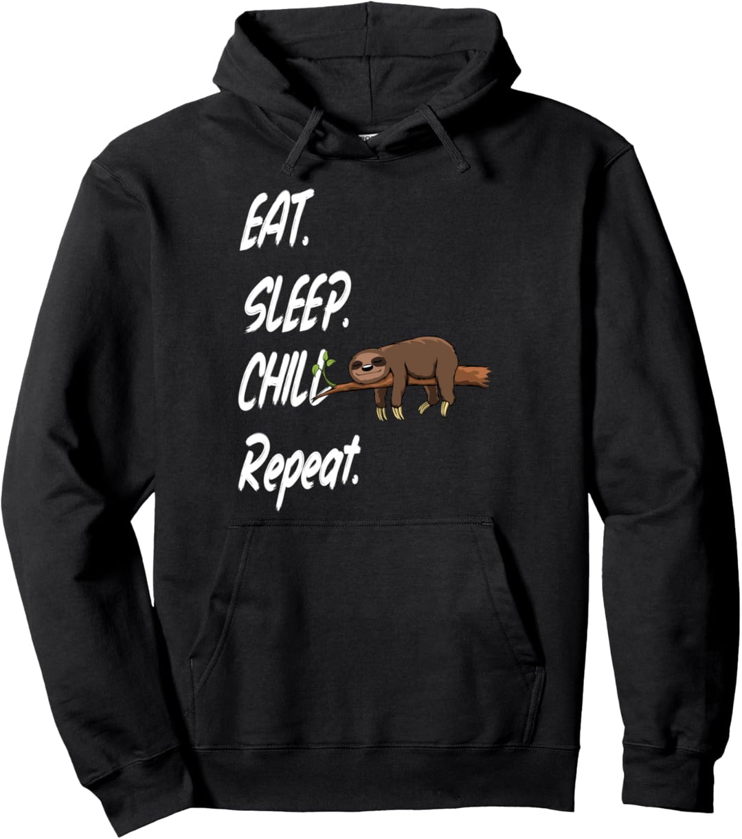 Eat Sleep Chill Repeat Faultier Design Pullover Hoodie