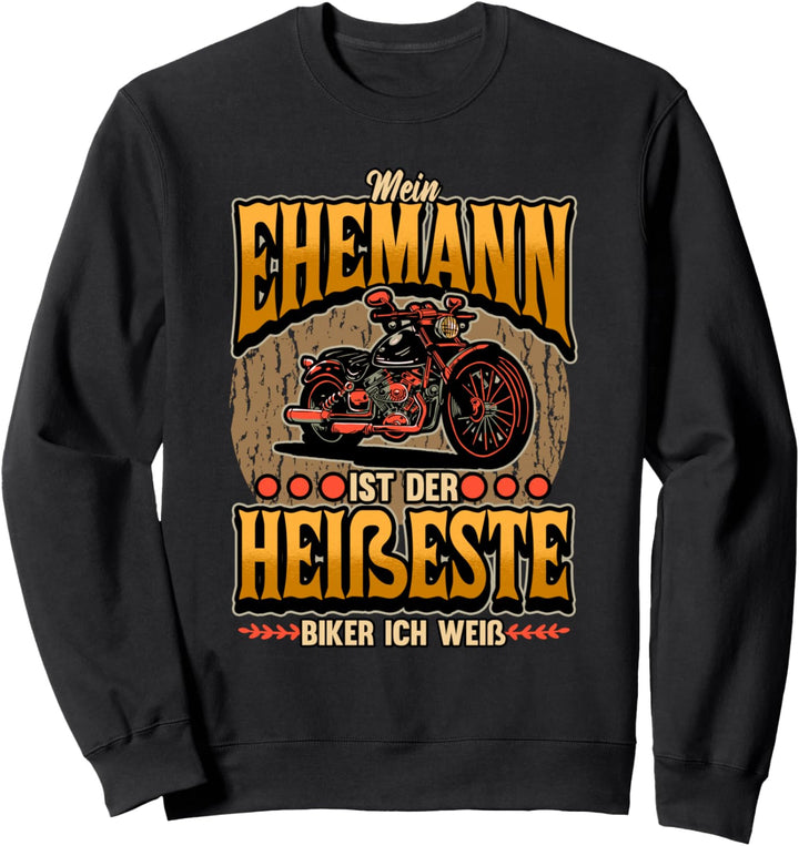 Lustig Motorrad Ehemann ist der heisseste Biker Motorräder Sweatshirt