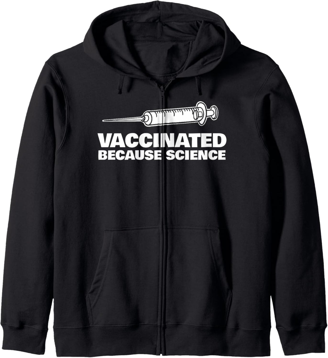 Vaccinated Because Science funny Pro-Vaccine Pro Science Kapuzenjacke