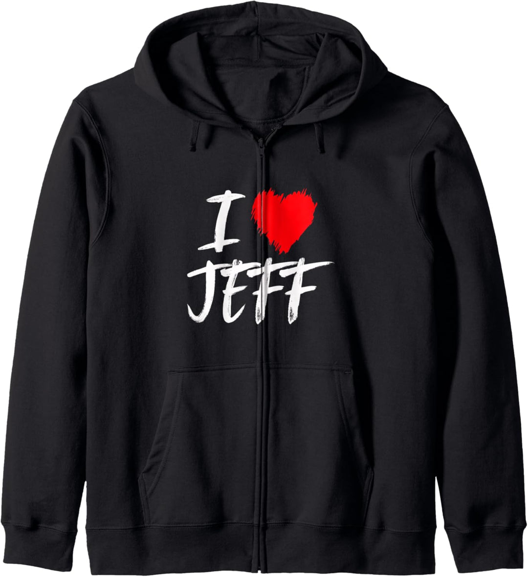 I Love Jeff Dad Son Husband Grandson Boyfriend Heart Kapuzenjacke