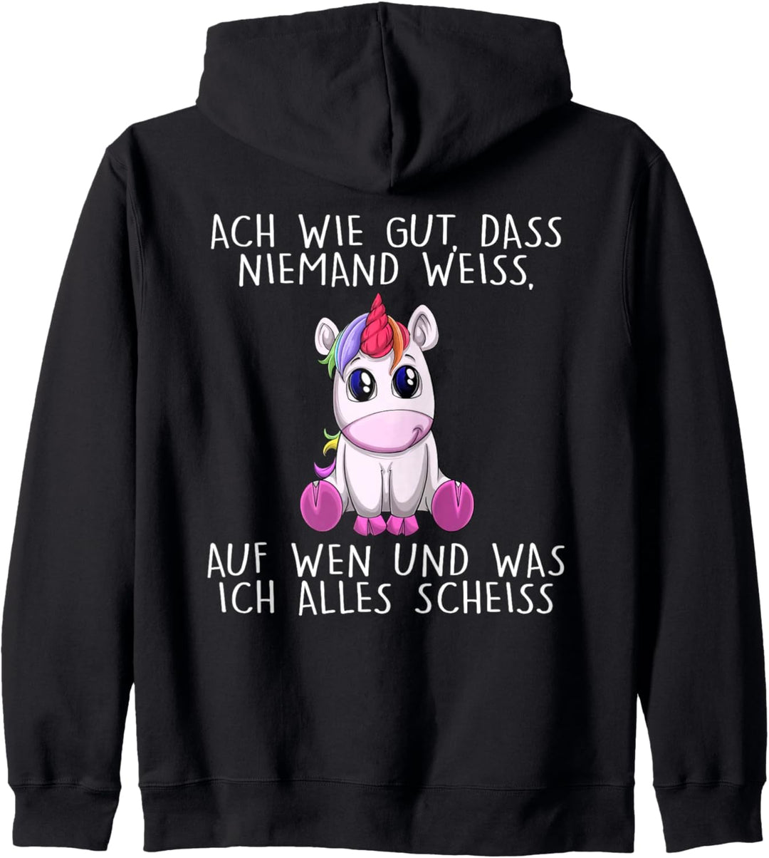 ach wie gut dass niemand weiss auf wen und was ich alles Kapuzenjacke