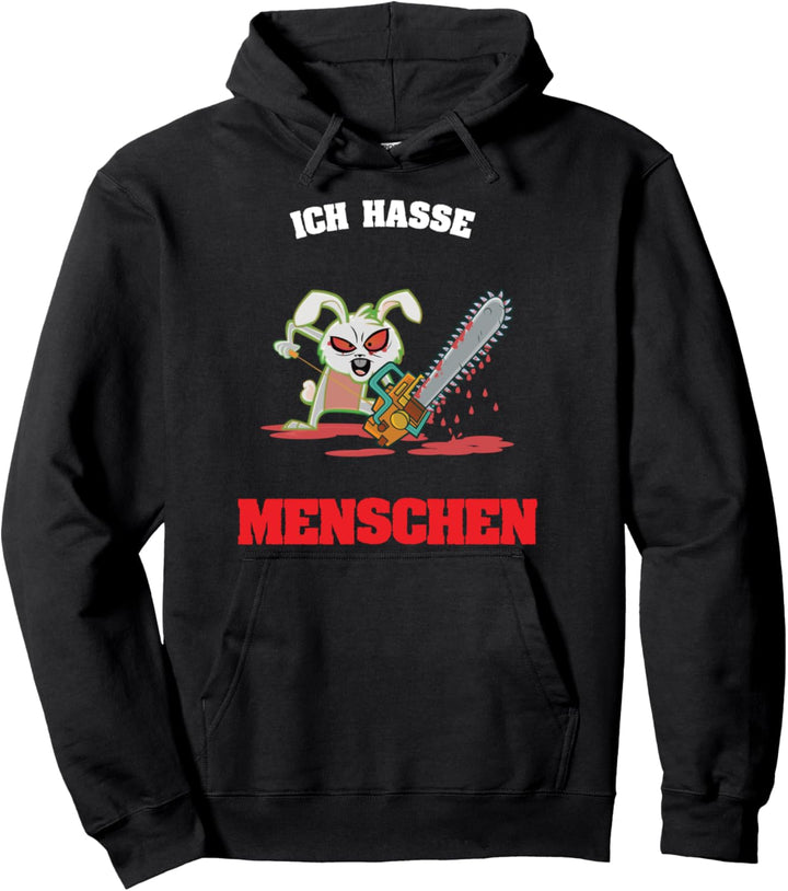 Ich hasse Menschen Hase Fun Lustig Sarkasmus Pullover Hoodie