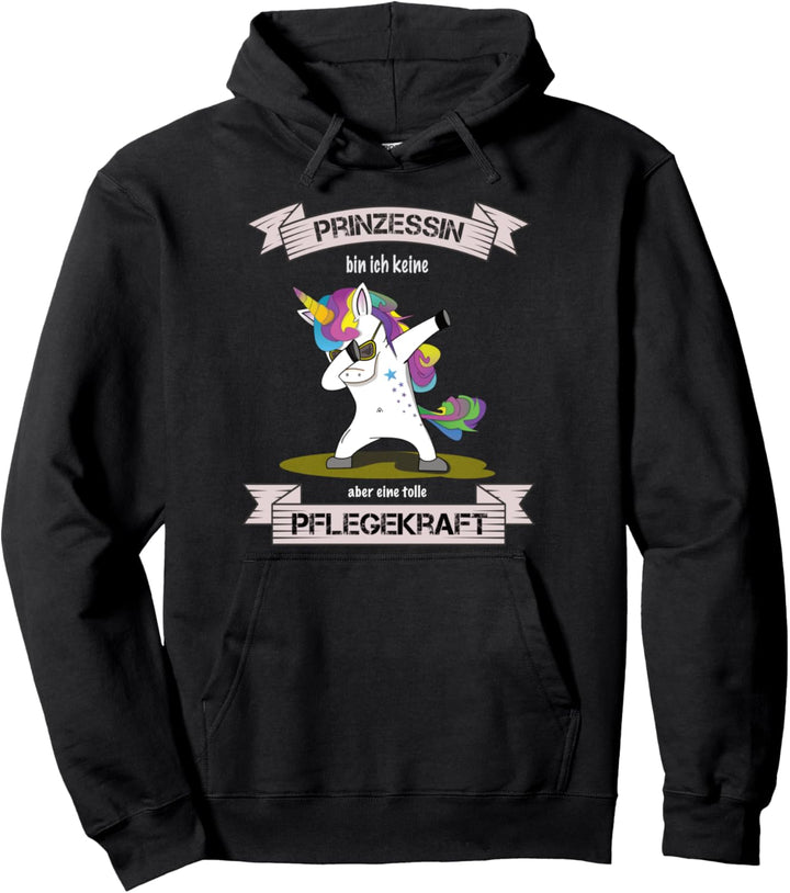 Altenpflege Pflegekraft Pflegerin Prinzessin Dab Einhorn Pullover Hoodie
