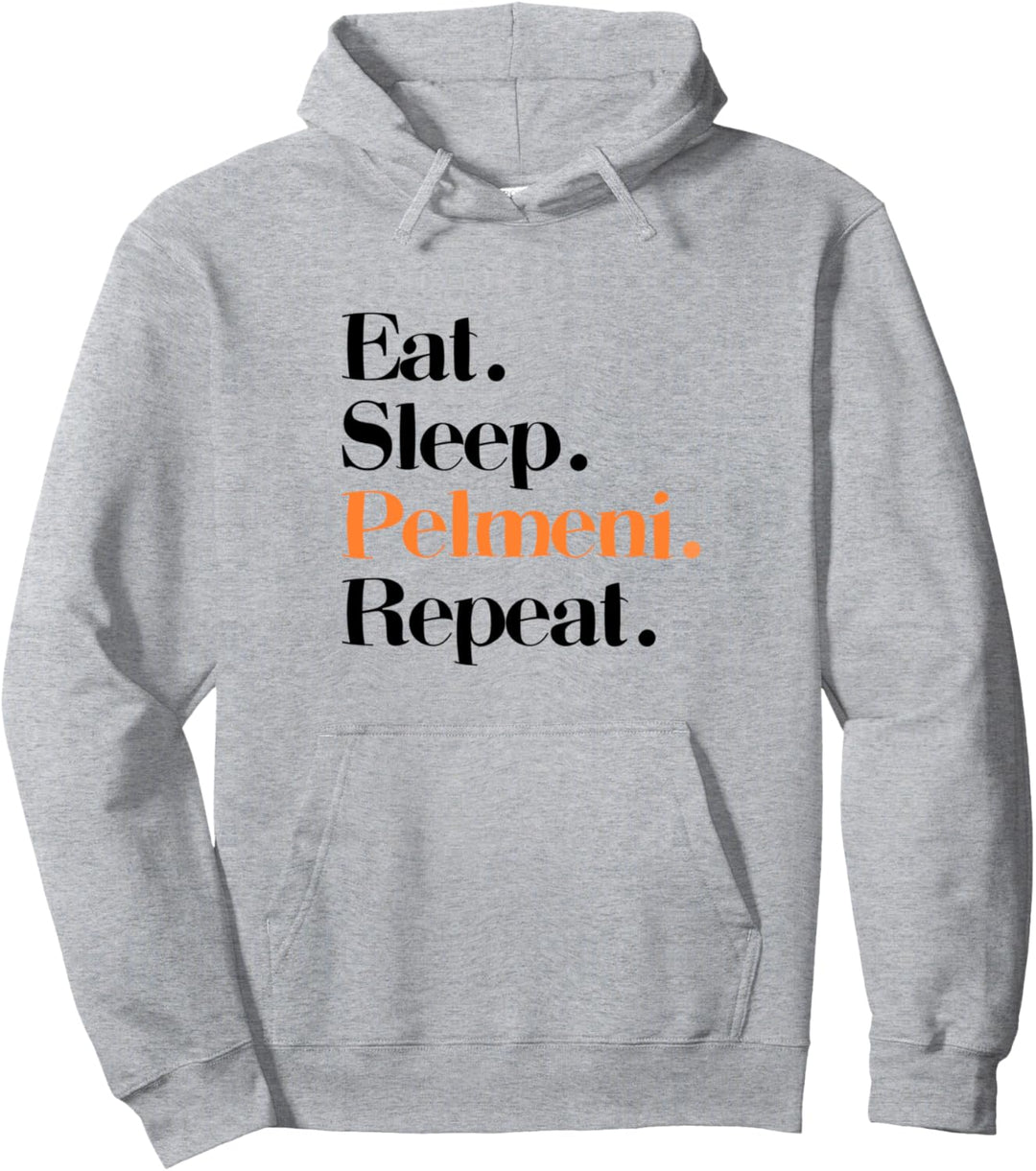 Russland Eat Sleep Pelmeni Repeat Fleisch in Teig Russia Pullover Hoodie