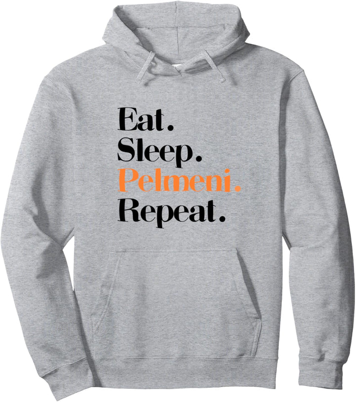 Russland Eat Sleep Pelmeni Repeat Fleisch in Teig Russia Pullover Hoodie