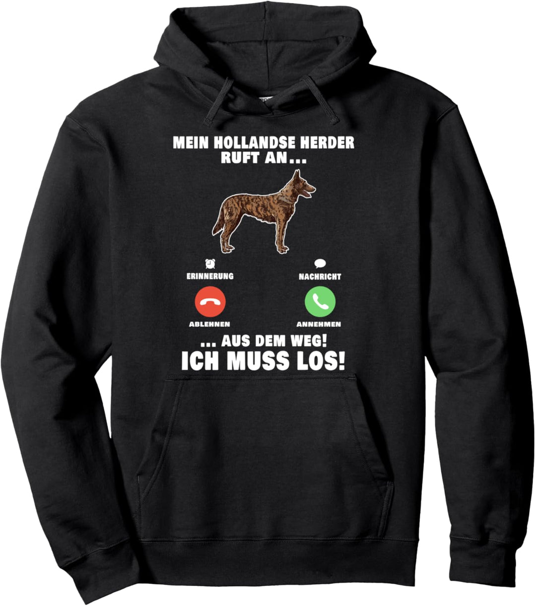 Mein Hollandse Herder ruft an Holländischer Schäferhund Pullover Hoodie