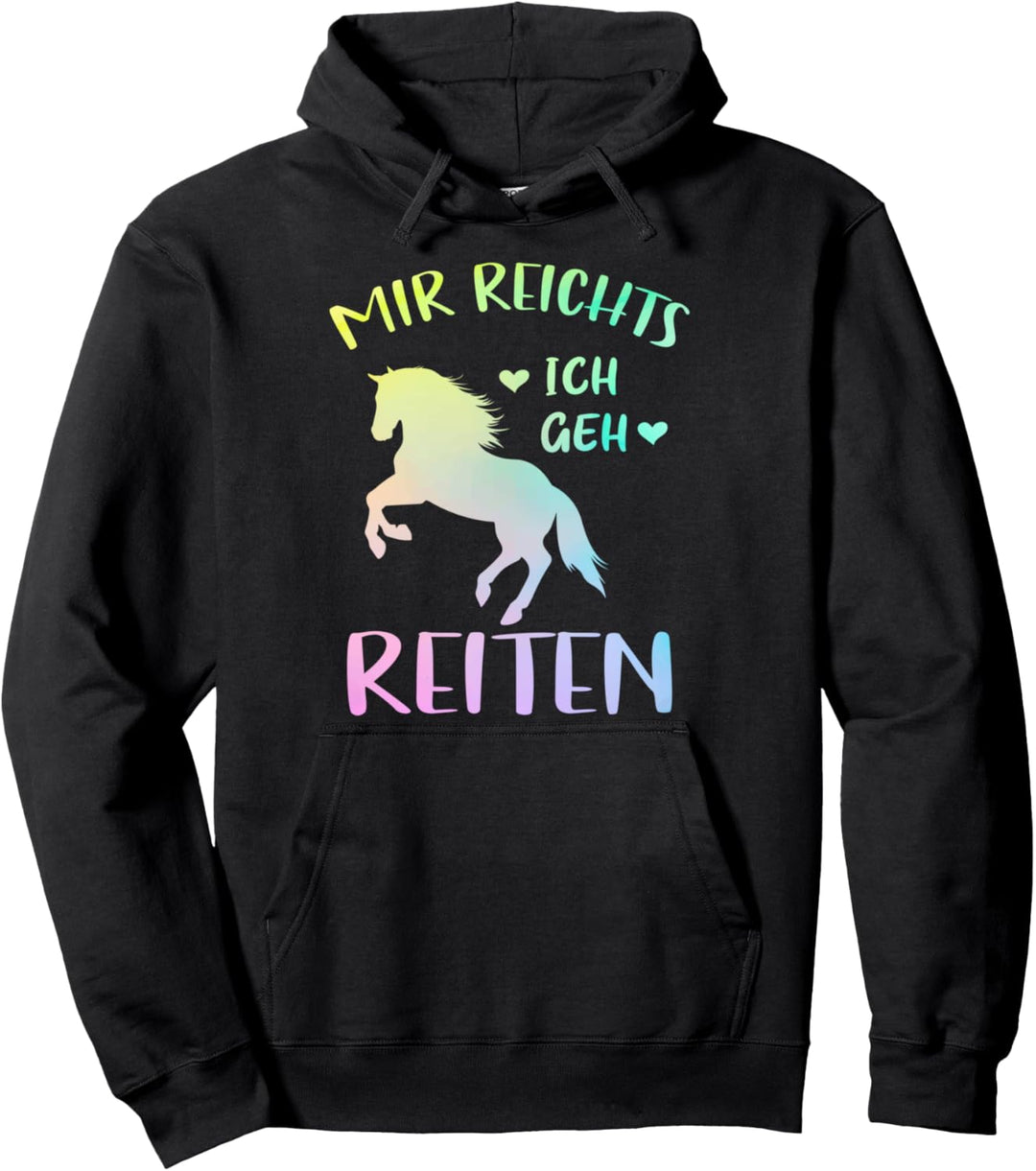 Lustige Reiter Sprüche Mir reichts ich geh Reiten Pferde Pullover Hoodie