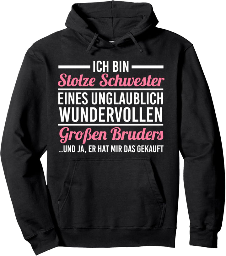 Schwester vom grossen Bruder Pullover Hoodie