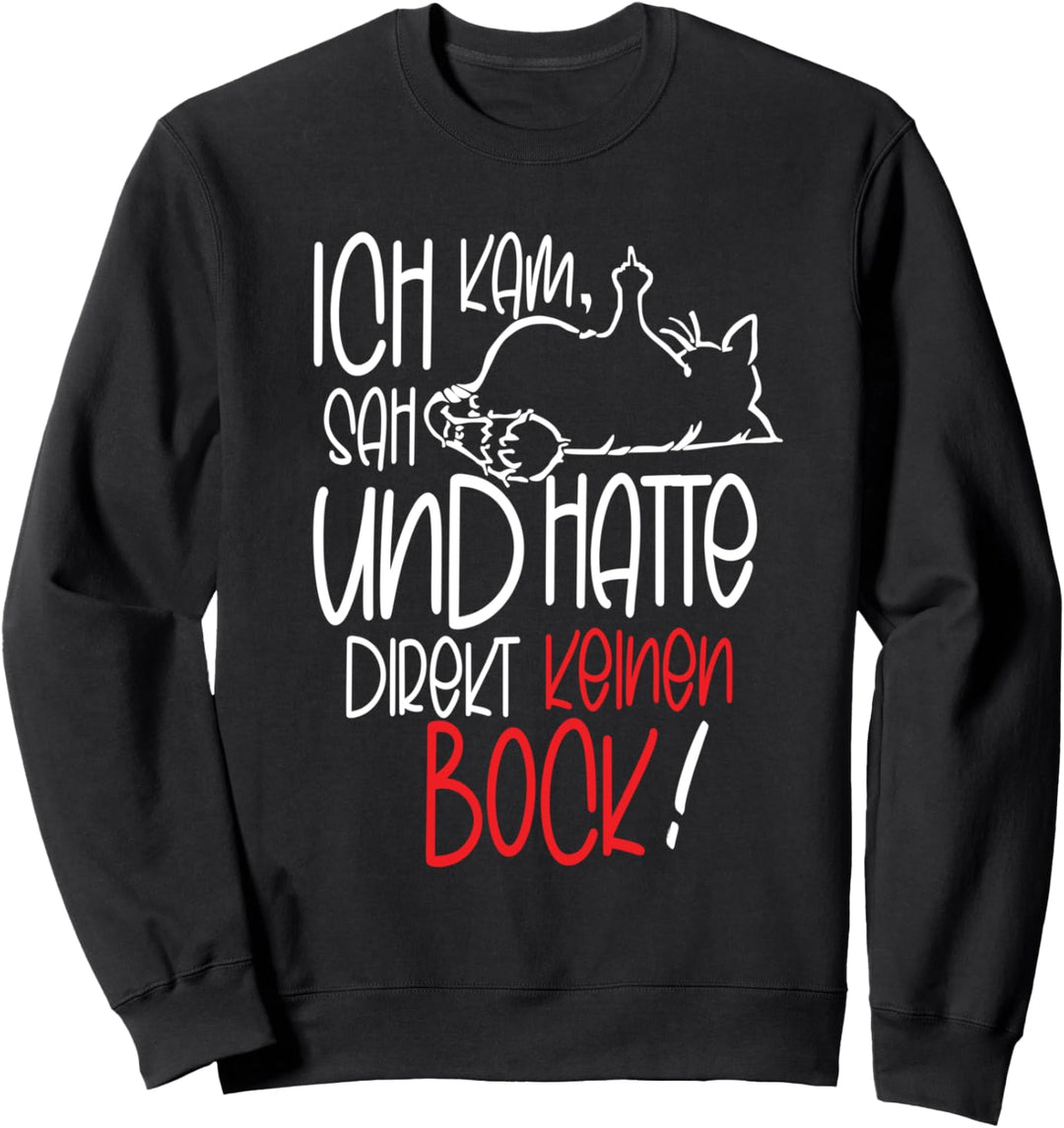 faule Katze Statement Spruch - keinen Bock - Katzen Sweatshirt