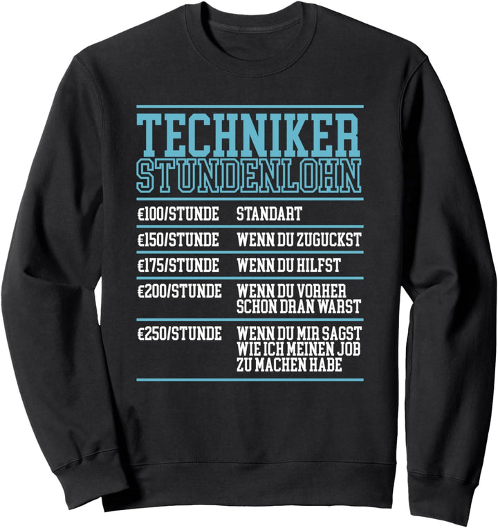 Techniker Studenlohn Lustig Sweatshirt