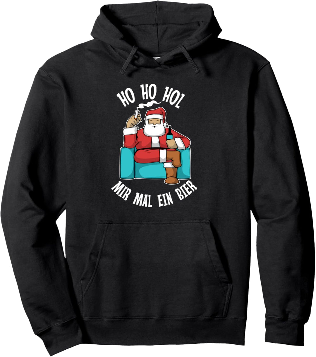 Ho Ho Hol mir mal ein Bier Pullover Hoodie