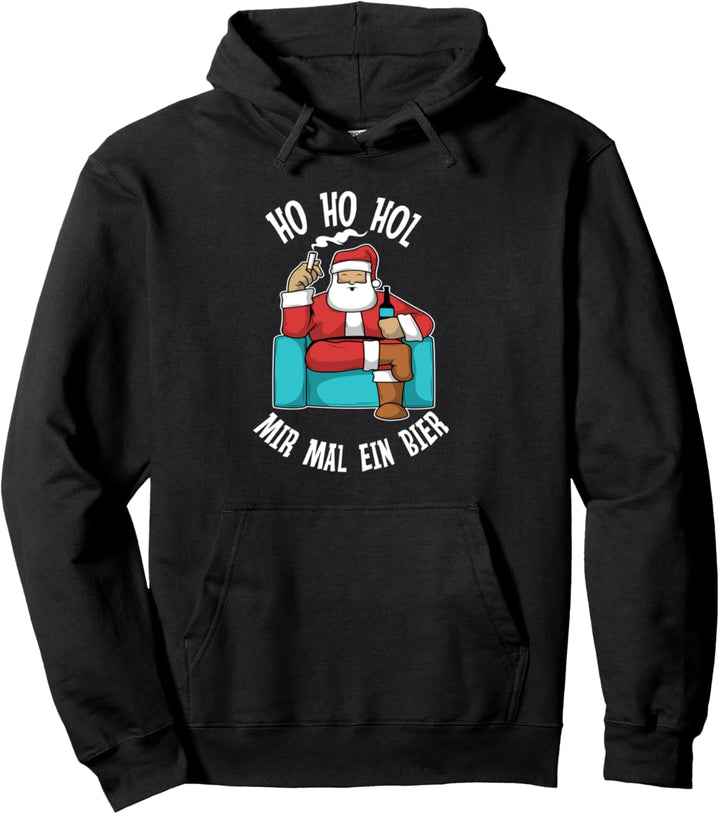 Ho Ho Hol mir mal ein Bier Pullover Hoodie