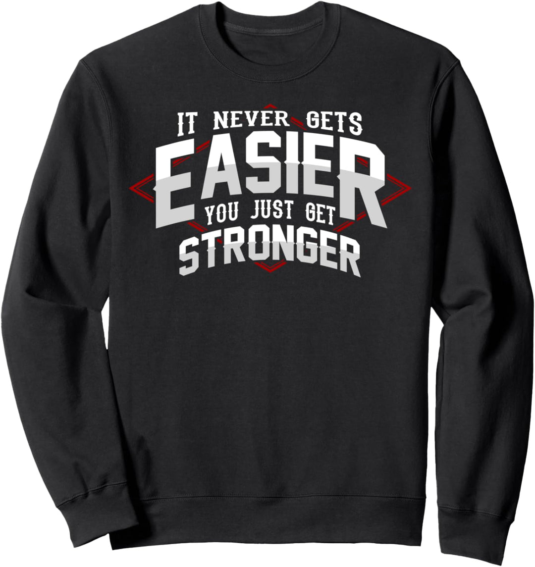 Motivational Life Gym Fitness Sie werden stärker Sweatshirt