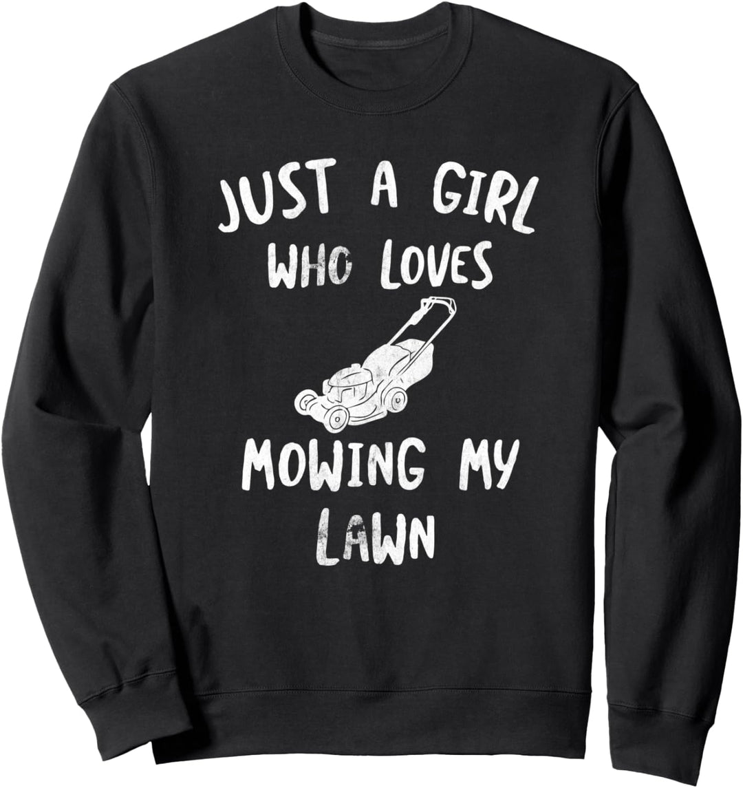 Lustiger Rasenmäher Rasentraktor Nur ein Mädchen, das Garten Sweatshirt