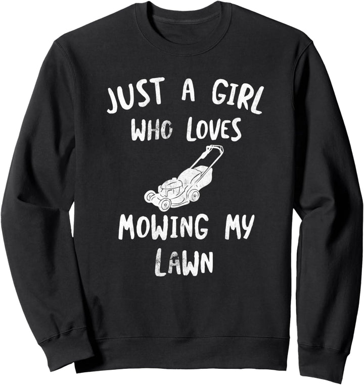 Lustiger Rasenmäher Rasentraktor Nur ein Mädchen, das Garten Sweatshirt