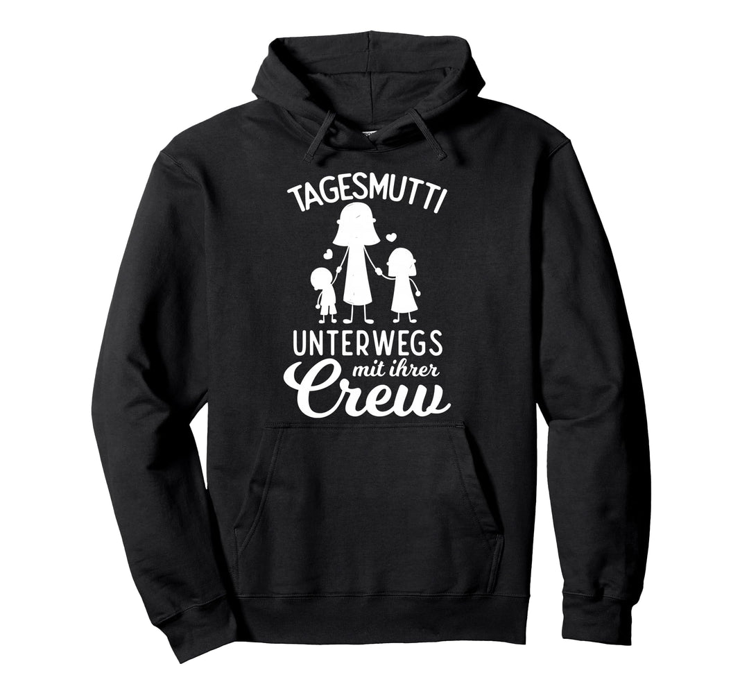Tagesmutter Unterwegs Erzieherin Kindertagesmutter Geschenk Pullover Hoodie