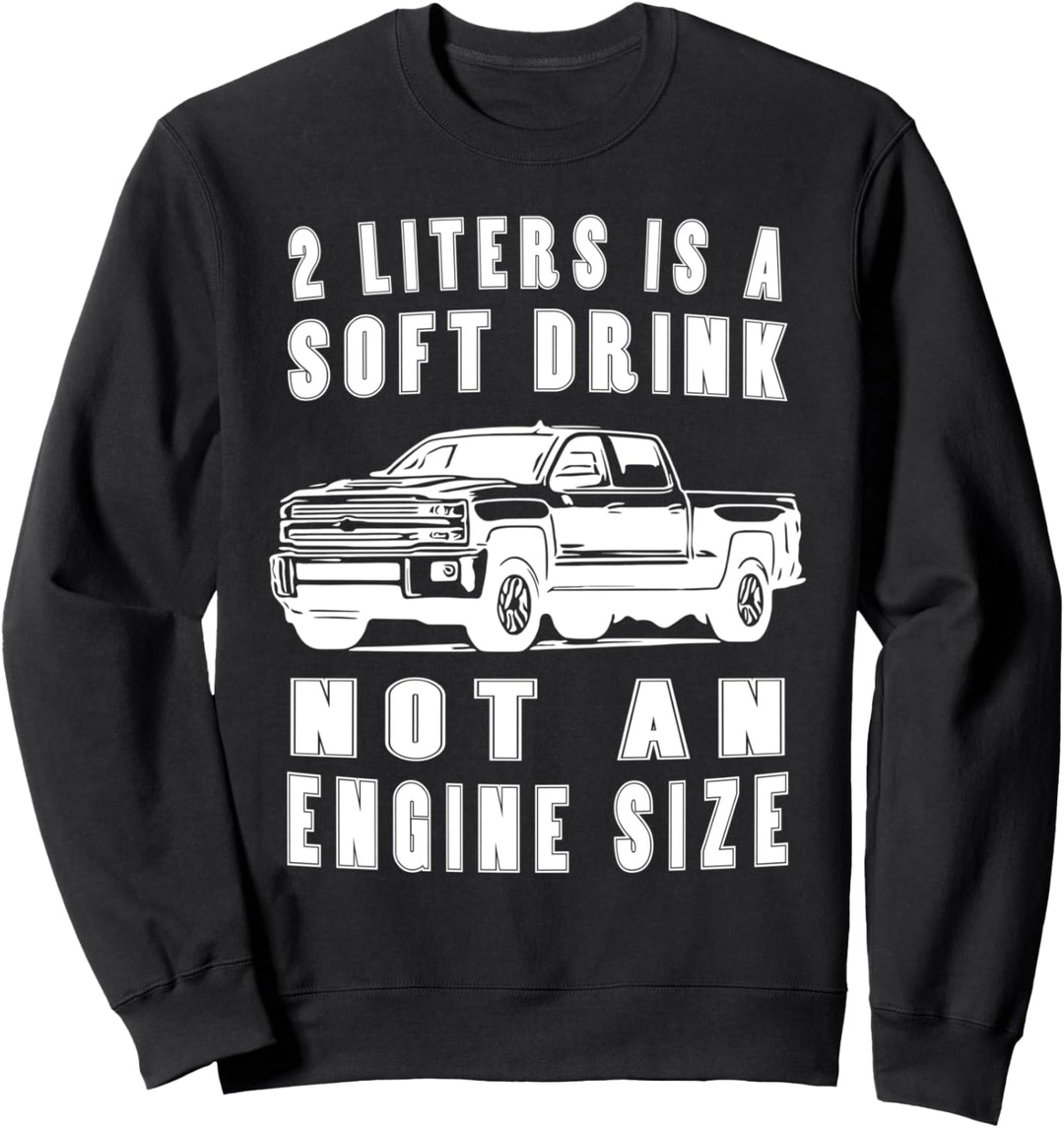 Pick Up Truck - Hubraum grosser Motor - Pick Up Fahrer Sweatshirt