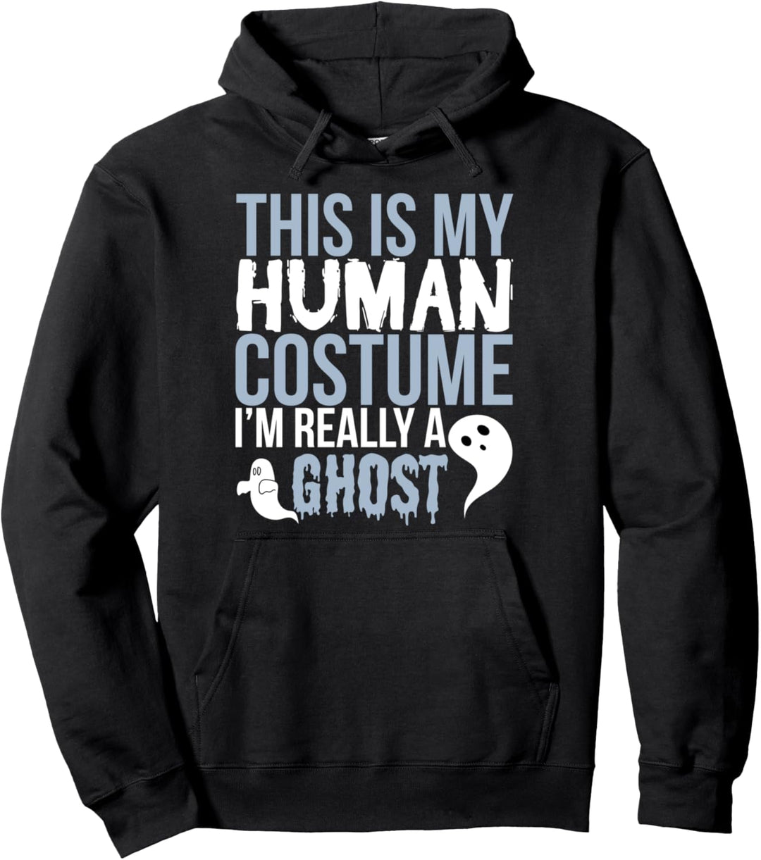 This Is My Human Costume Really A Ghost - Halloween Funny Pullover Hoodie