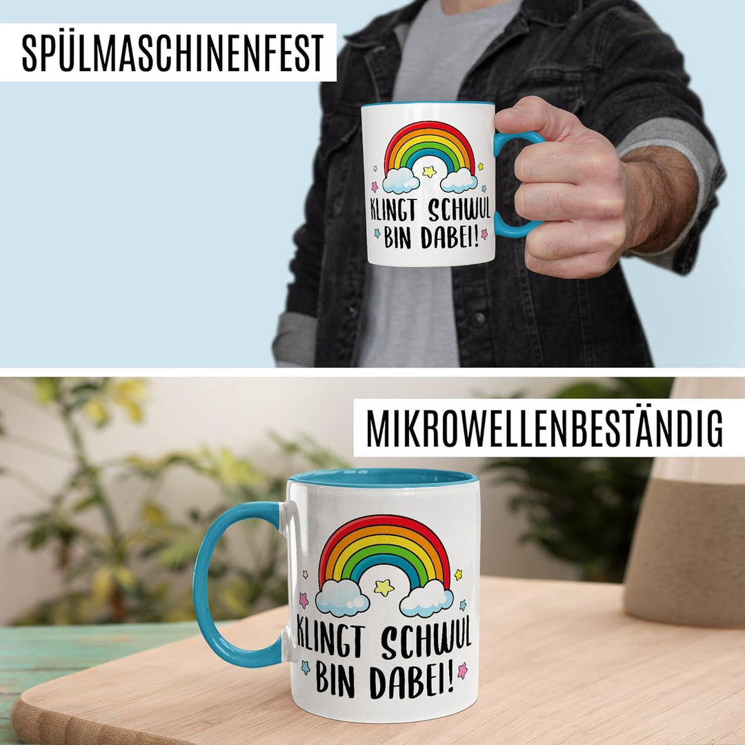 Tasse LGBTQ Geschenk Klingt schwul – bin dabei!, Kaffeetasse Pride Regenbogen Männer Beziehung Partn