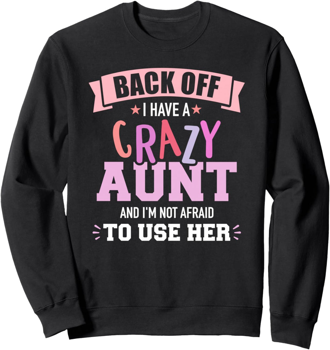 Verrückte Tante Spruch Sweatshirt