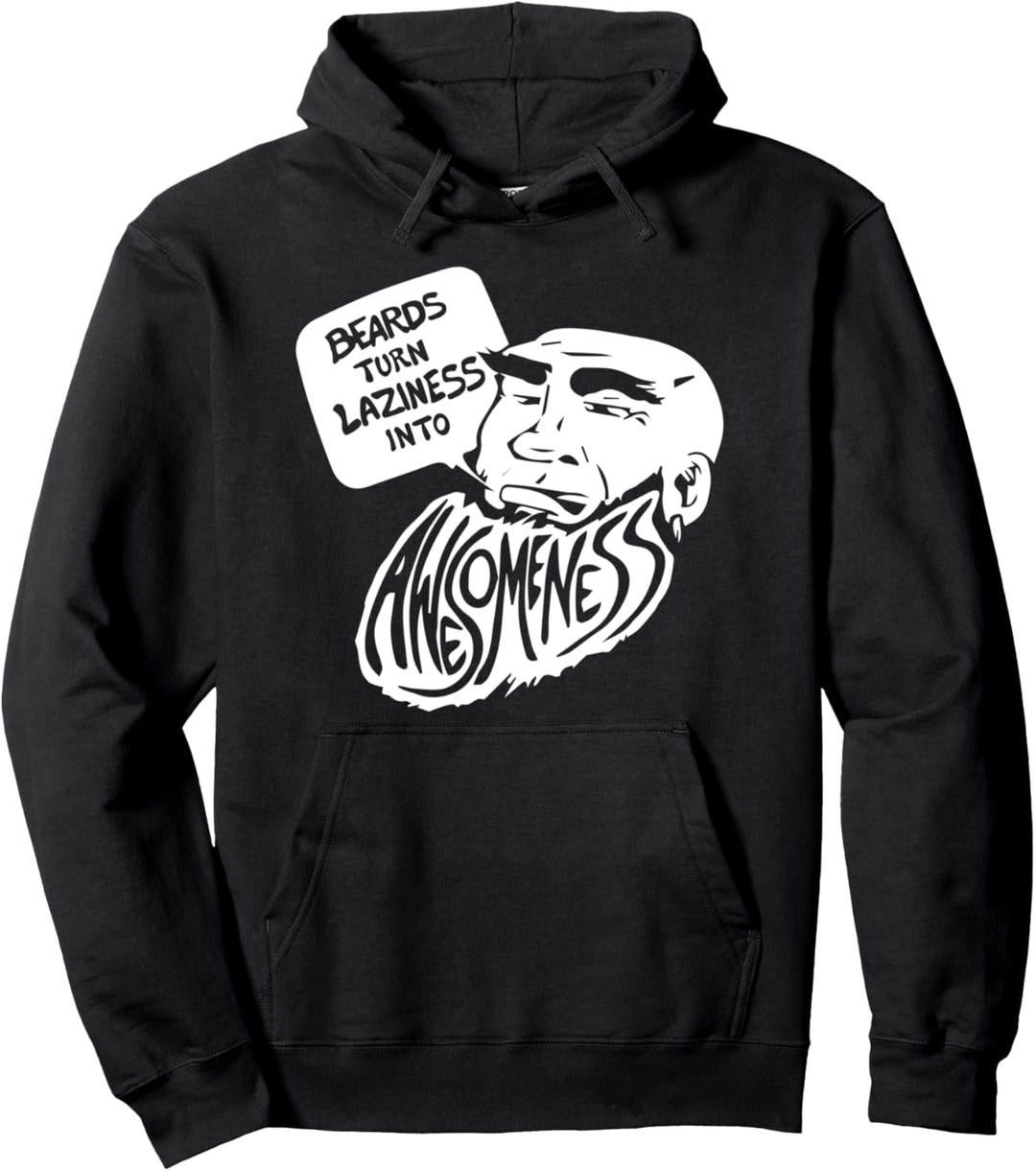 Ein Bart verwandelt Faulheit in ein tolles Bart geschenk Pullover Hoodie