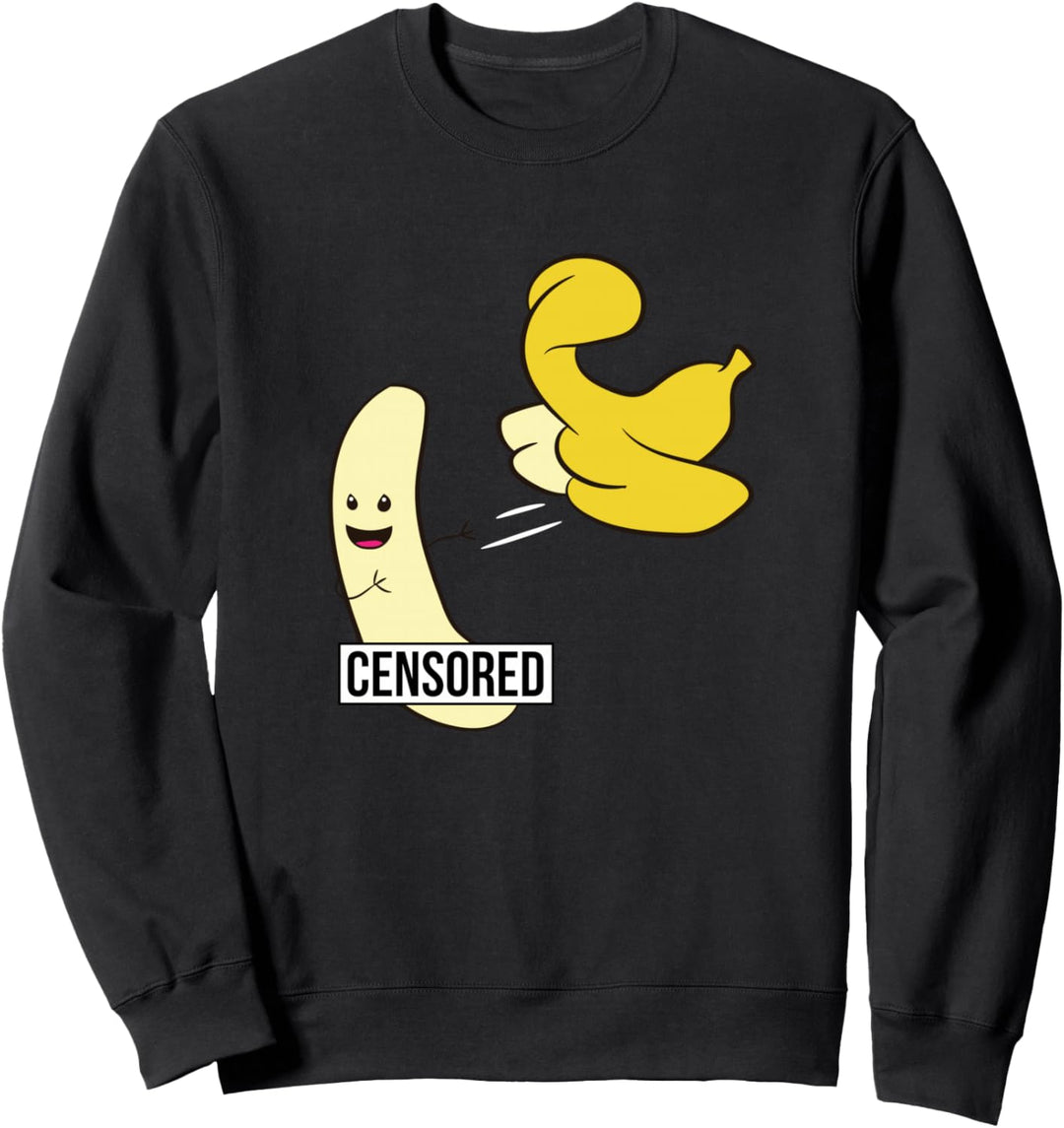 Nackte Banane Erwachsenen Humor Zensierte Banane Sweatshirt